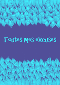 Excuses colorées et élégantes pour toi
